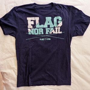 Flag nor fail shirt